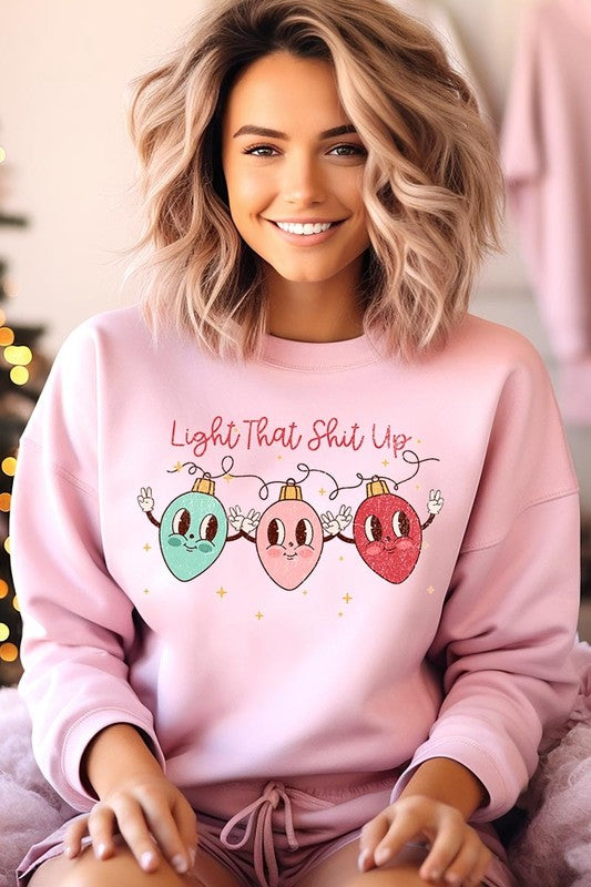 Christmas Fleece "Light That Shit Up" Sweatshirts