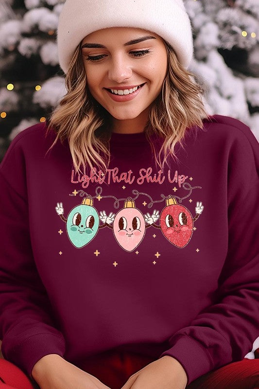 Christmas Fleece "Light That Shit Up" Sweatshirts