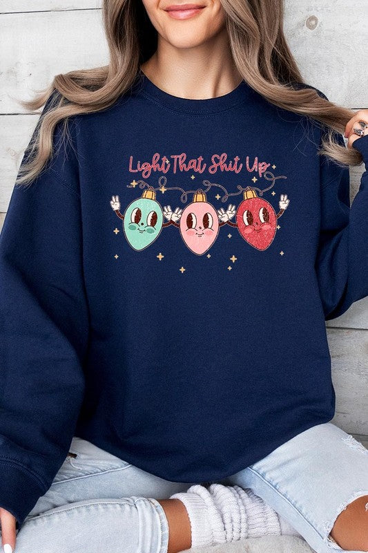 Christmas Fleece "Light That Shit Up" Sweatshirts