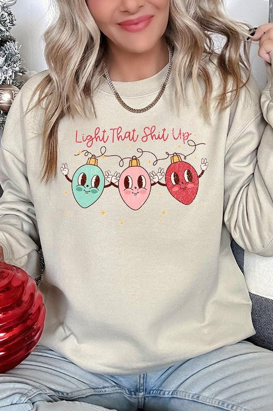 Christmas Fleece "Light That Shit Up" Sweatshirts