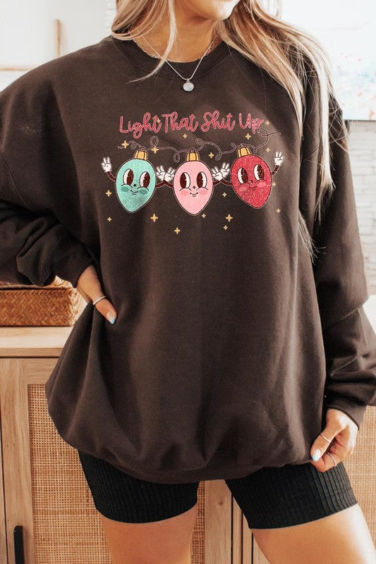 Christmas Fleece "Light That Shit Up" Sweatshirts