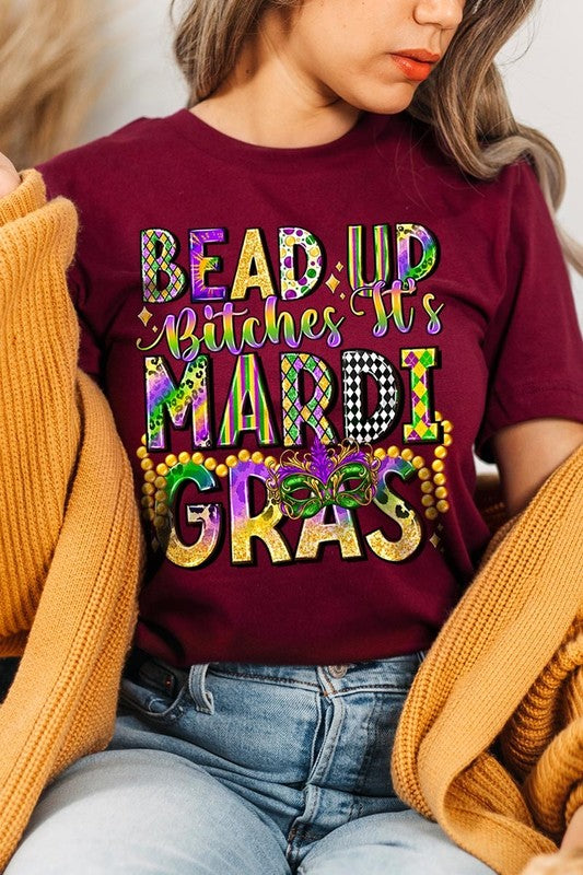 Bead Up Bitches It's Mardi Gras Graphic Tee