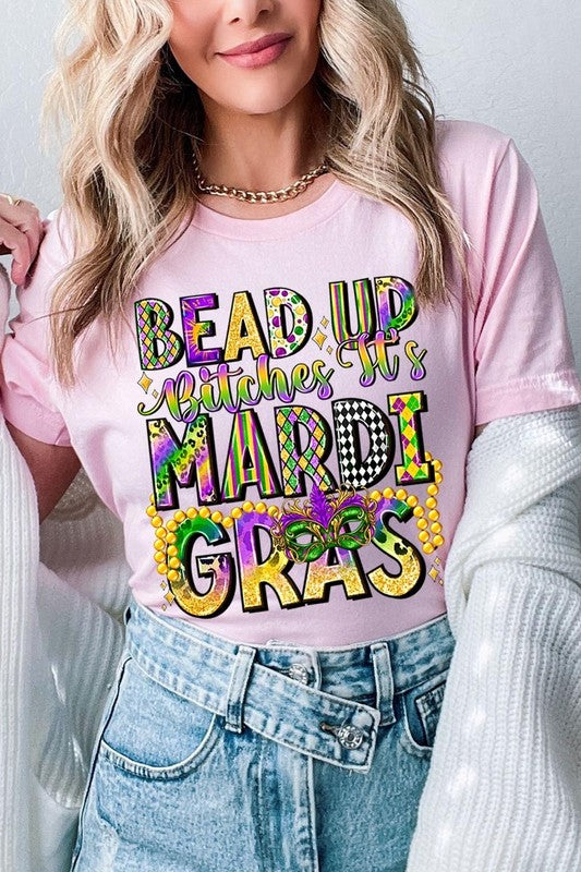 Bead Up Bitches It's Mardi Gras Graphic Tee