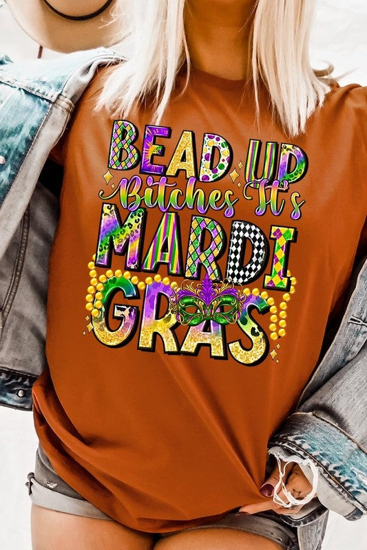 Bead Up Bitches It's Mardi Gras Graphic Tee