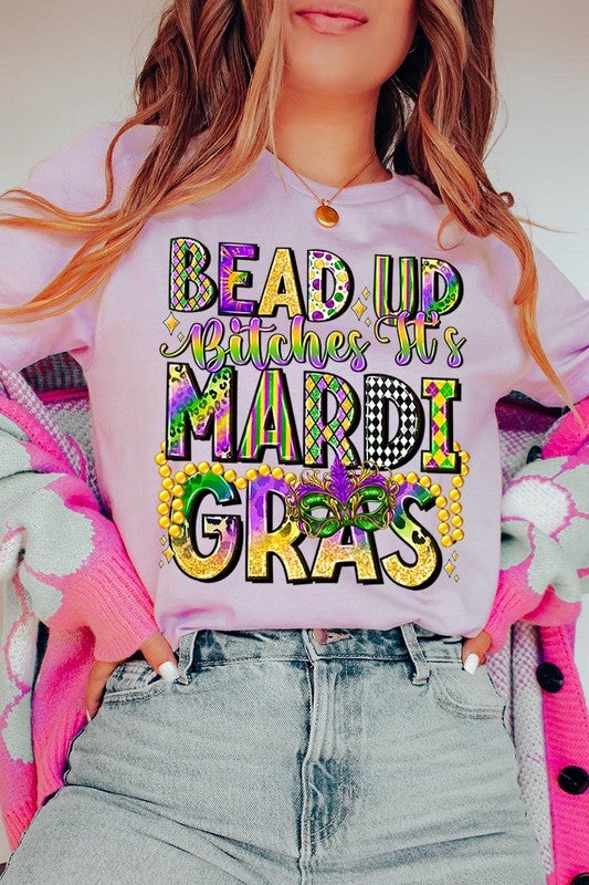 Bead Up Bitches It's Mardi Gras Graphic Tee