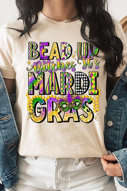 Bead Up Bitches It's Mardi Gras Graphic Tee