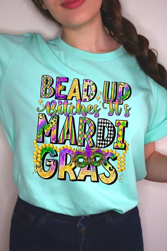 Bead Up Bitches It's Mardi Gras Graphic Tee