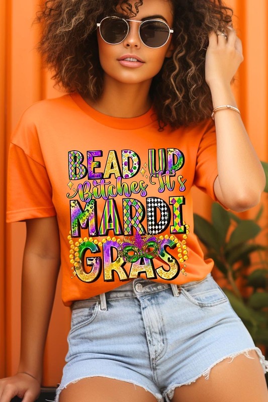 Bead Up Bitches It's Mardi Gras Graphic Tee