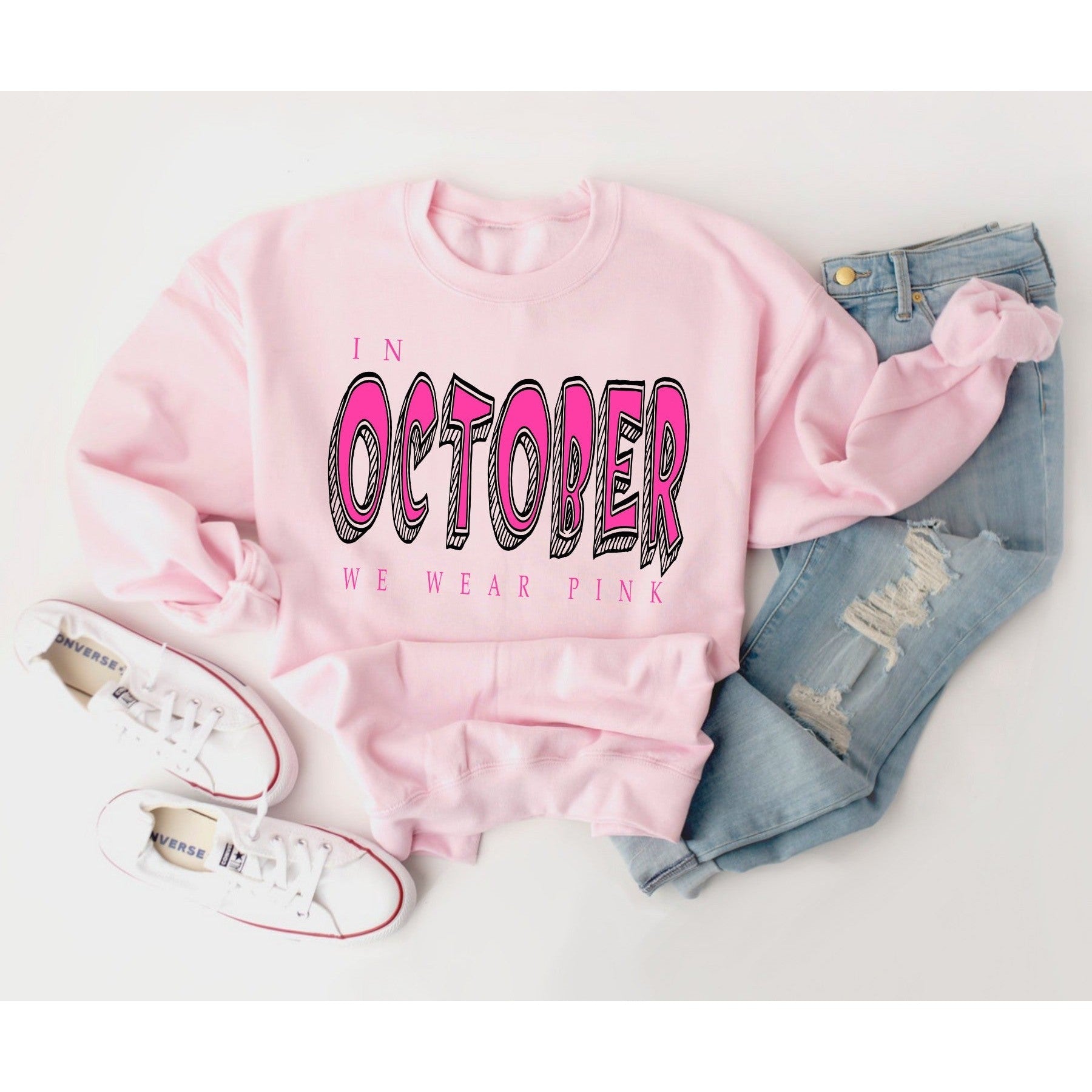 In October we Wear Pink Sweatshirt