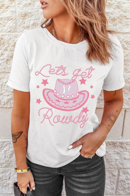 "Lets Get Rowdy" Cowgirl Hat T Shirt - Klazzi Fashion Boutique