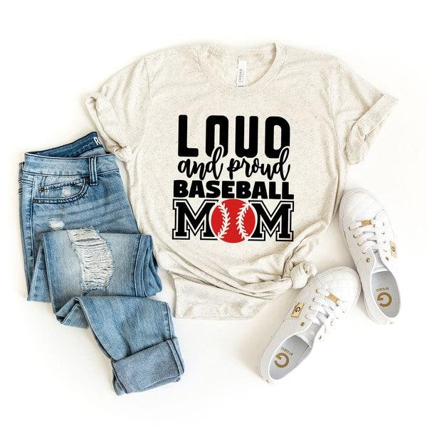 Loud And Proud Baseball Mom T-Shirt